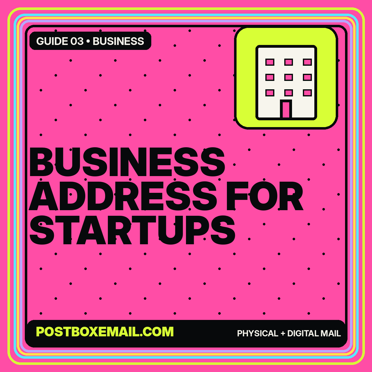 Neon editorial card reading Business Address for Startups with an office building icon