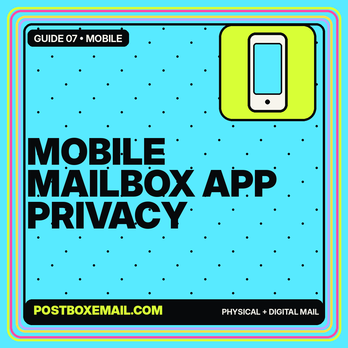 Neon editorial card reading Mobile Mailbox App Privacy with a smartphone icon